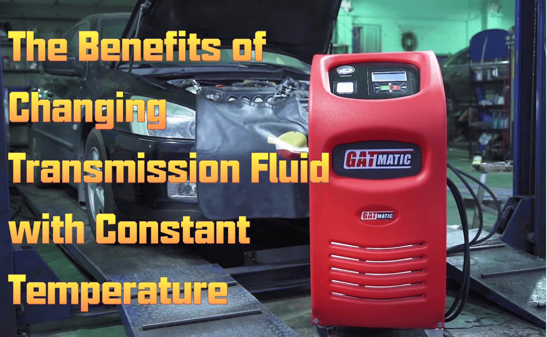 The Benefits of Changing Transmission Fluid with Constant Temperature