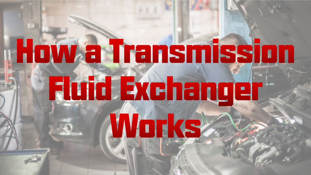 How a Transmission Fluid Exchanger Works professional automotive