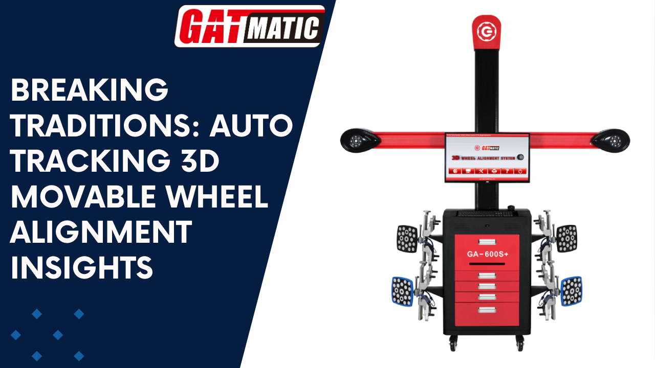 Breaking Traditions: Auto Tracking 3D Movable Wheel Alignment Insights