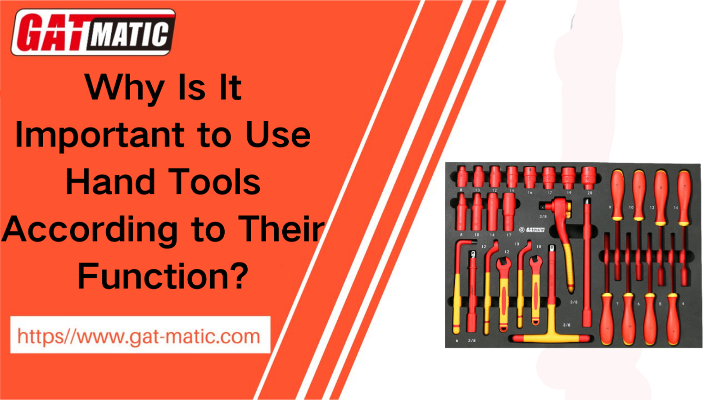 Why Is It Important to Use Hand Tools According to Their Function?