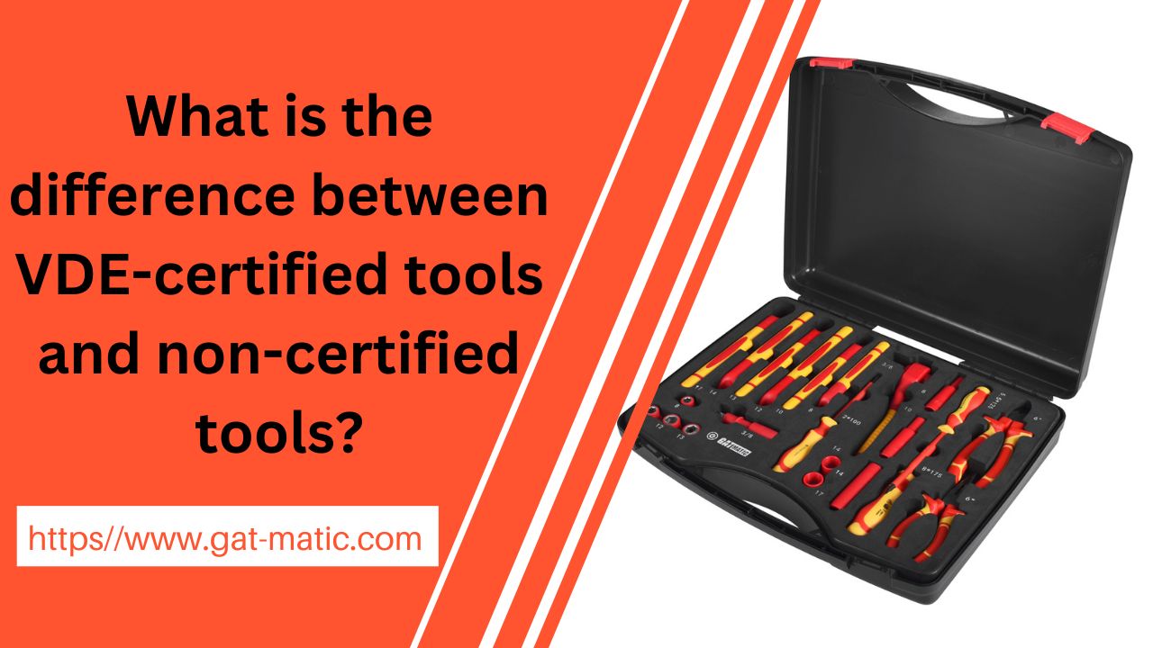 What is the difference between VDE-certified tools and non-certified tools?