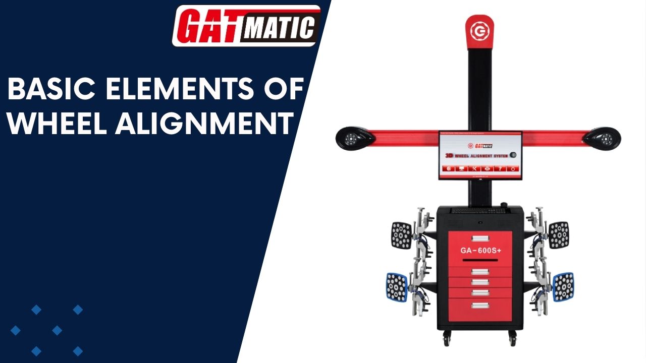 Basic Elements of Wheel Alignment